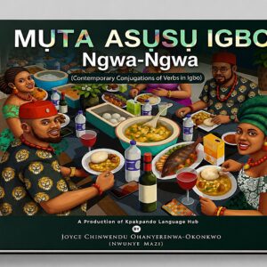 Muta Asusu Igbo - Ngwa Ngwa